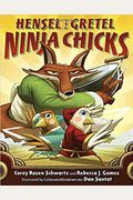 Hensel And Gretel: Ninja Chicks