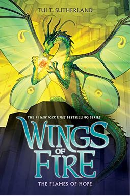 The Flames Of Hope (Wings Of Fire, Book 15)