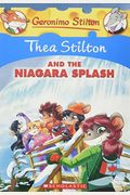 Thea Stilton And The Niagara Splash (Thea Stilton #27): A Geronimo Stilton Adventure