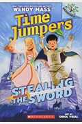 Stealing The Sword: A Branches Book (Time Jumpers #1)