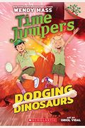 Dodging Dinosaurs: A Branches Book (Time Jumpers #4), 4
