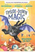 Weather Or Not (Upside-Down Magic #5)