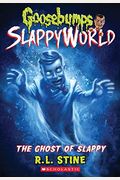 The Ghost Of Slappy (Goosebumps Slappyworld #6): Volume 6