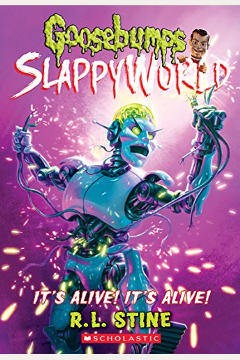 It's Alive! It's Alive! (Goosebumps Slappyworld #7)