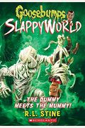 The Dummy Meets The Mummy! (Goosebumps Slappyworld #8)