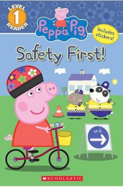The Safety First! (Peppa Pig: Level 1 Reader) The Safety First! (Peppa Pig: Level 1 Reader)