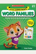 Little Learner Packets: Word Families: 10 Playful Units That Teach Key Spelling Patterns