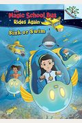Sink Or Swim: Exploring Schools Of Fish: A Branches Book (The Magic School Bus Rides Again): Volume 1