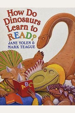 How Do Dinosaurs Learn To Read? How Do Dinosaurs Learn To Read?