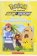 Adventure On Treasure Island (PokéMon Alola Chapter Book #3)