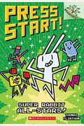 Super Rabbit All-Stars!: A Branches Book (Press Start! #8), 8