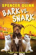 Bark Vs. Snark: (A Queenie And Arthur Novel)Volume 3