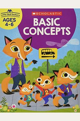 Little Skill Seekers: Basic Concepts Workbook Little Skill Seekers: Basic Concepts Workbook