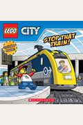 Stop That Train! (Lego City: Storybook With Poster)