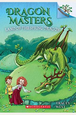 Land Of The Spring Dragon: A Branches Book (Dragon Masters #14): Volume 14 Land Of The Spring Dragon: A Branches Book (Dragon Masters #14): Volume 14
