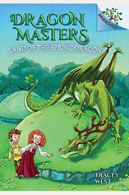 Land Of The Spring Dragon: A Branches Book (Dragon Masters #14): Volume 14 Land Of The Spring Dragon: A Branches Book (Dragon Masters #14): Volume 14