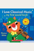 I Love Classical Music: My First Sound Book
