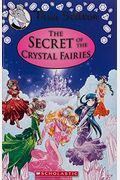 The Secret Of The Crystal Fairies (Thea Stilton: Special Edition #7): A Geronimo Stilton Adventurevolume 7