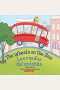 The Wheels On The Bus / Las Ruedas Del AutobúS (Bilingual)