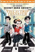 Field Trip Disaster (Dc Comics: Secret Hero Society #5) (5)