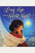Long Ago, On A Silent Night