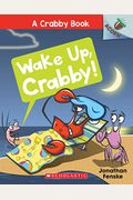 Wake Up, Crabby!: An Acorn Book (A Crabby Book #3): Volume 3
