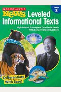 Scholastic News Leveled Informational Texts: Grade 3: High-Interest Passages At Three Lexile Levels With Comprehension Questions