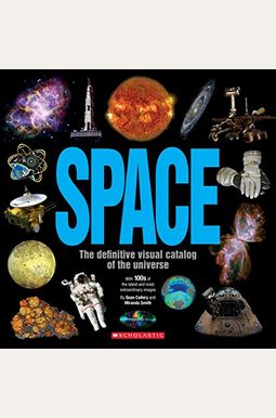 Space: The Definitive Visual Catalog Space: The Definitive Visual Catalog