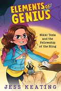 Nikki Tesla And The Fellowship Of The Bling (Elements Of Genius #2): Volume 2