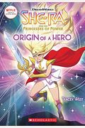 Origin Of A Hero (She-Ra Chapter Book #1): Volume 1
