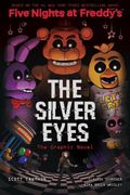 The Silver Eyes: Five Nights At Freddy's (Original Trilogy Book 1): Volume 1