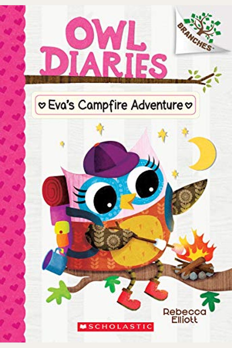 Eva's Campfire Adventure: A Branches Book (Owl Diaries #12): Volume 12