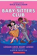 Logan Likes Mary Anne! (the Baby-Sitters Club Graphic Novel #8), 8