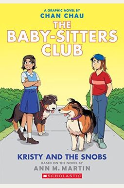Kristy And The Snobs: A Graphic Novel (The Baby-Sitters Club #10) Kristy And The Snobs: A Graphic Novel (The Baby-Sitters Club #10)