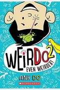 Even Weirder! (Weirdo #2): Volume 2