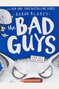 The Bad Guys In The Big Bad Wolf (The Bad Guys #9)