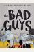 The Bad Guys in the Baddest Day Ever (the Bad Guys #10), 10