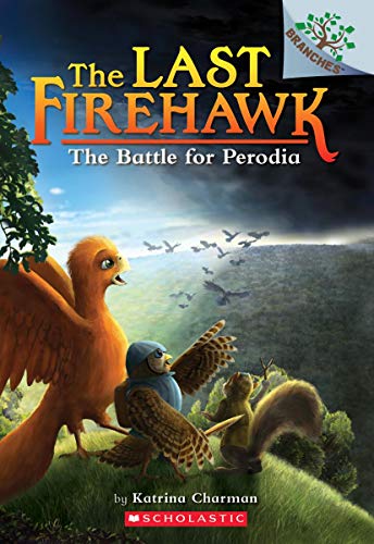 The Battle for Perodia: A Branches Book (the Last Firehawk #6), 6