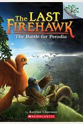 The Battle For Perodia: A Branches Book (The Last Firehawk #6): Volume 6