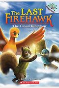 The Cloud Kingdom: A Branches Book (The Last Firehawk #7) (7)