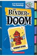 Hydrant-Hydra: A Branches Book (the Binder of Doom #4), 4