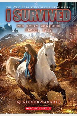 I Survived The Great Molasses Flood, 1919 (I Survived #19) (19) I Survived The Great Molasses Flood, 1919 (I Survived #19) (19)