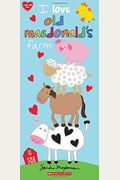 I Love Old Macdonald's Farm