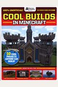 Cool Builds In Minecraft!: An Afk Book (Gamesmaster Presents)