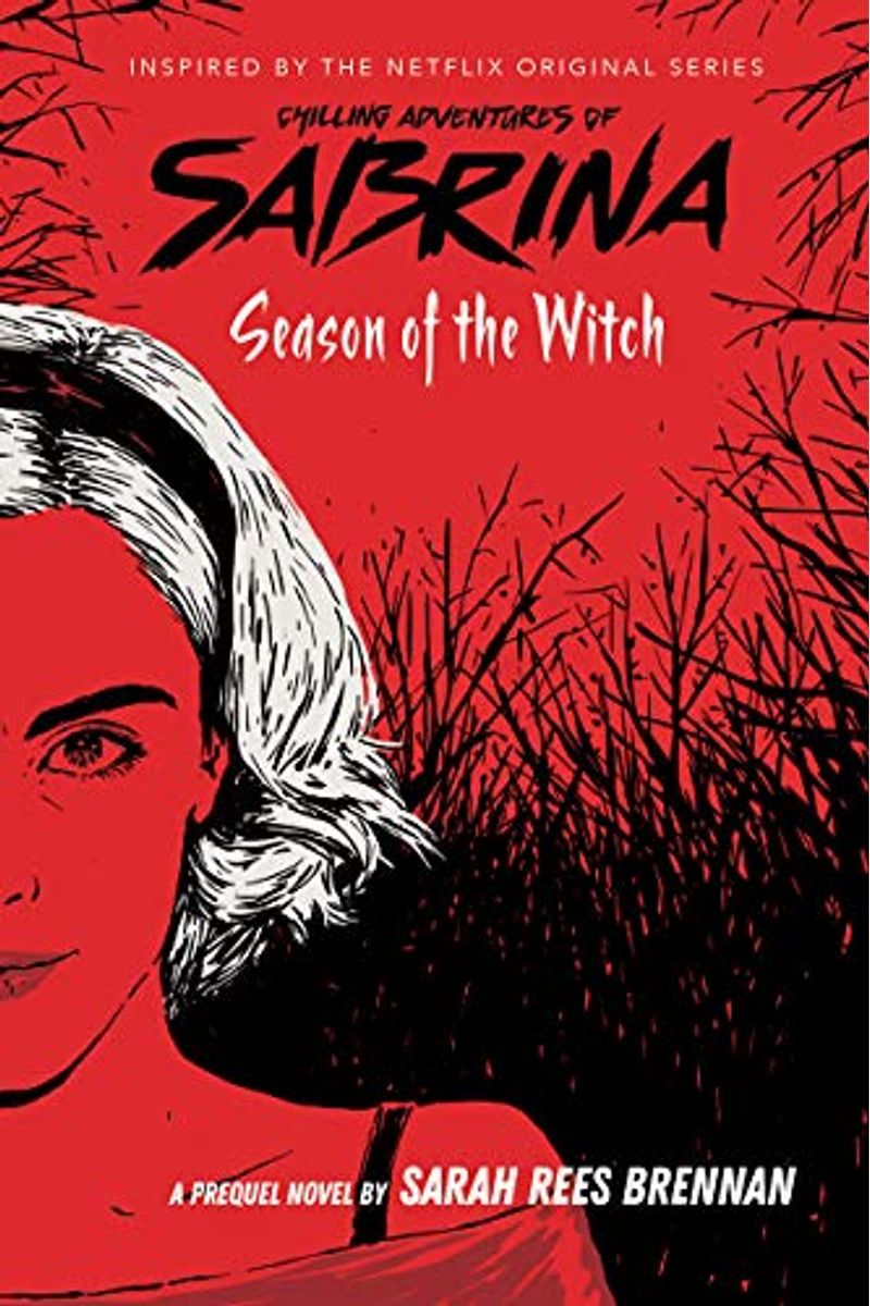 Season Of The Witch (The Chilling Adventures Of Sabrina, Book 1)