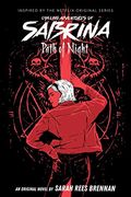 Path Of Night (Chilling Adventures Of Sabrina, Novel 3) (Media Tie-In): Volume 3
