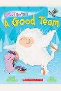 A Good Team: An Acorn Book (Unicorn and Yeti #2), 2
