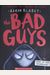 The Bad Guys In Dawn Of The Underlord (The Bad Guys #11): Volume 11