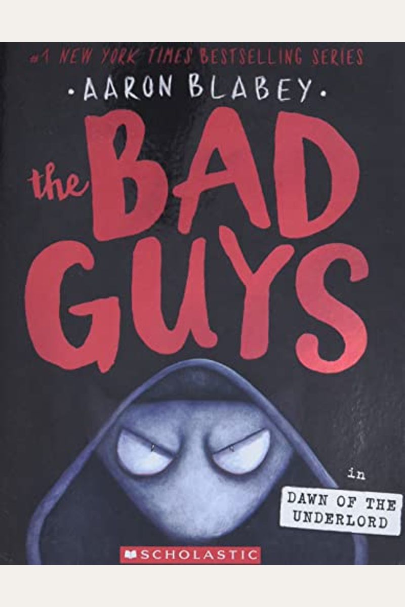 The Bad Guys In Dawn Of The Underlord (The Bad Guys #11): Volume 11