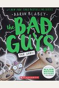 The Bad Guys in the One?! (the Bad Guys #12), 12